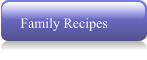 Family Recipes